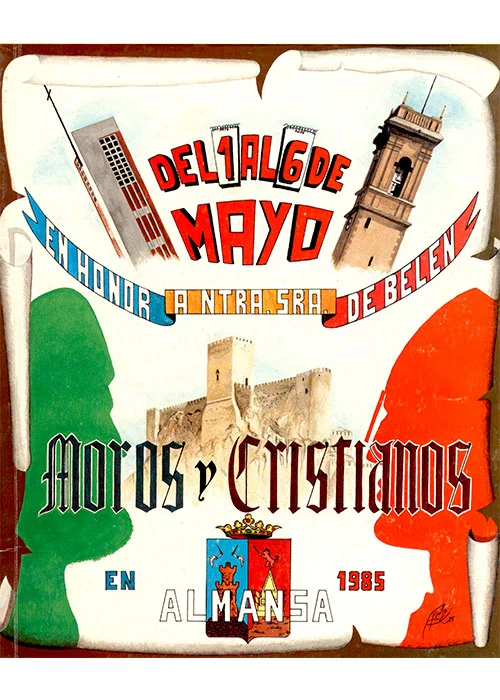 Fiestas mayores en honor de María Santísima de Belén 1985 Almansa